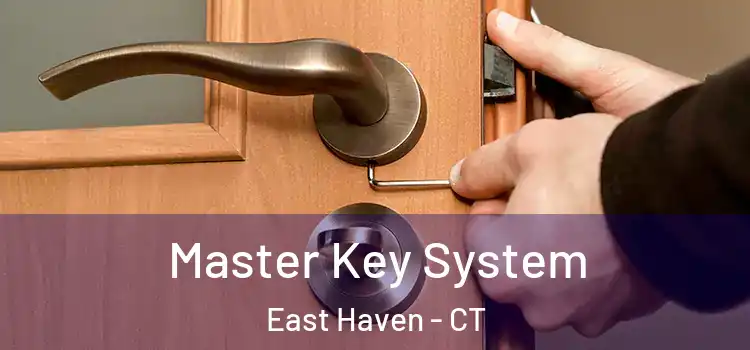 Master Key System East Haven - CT