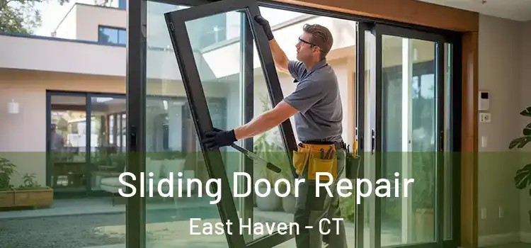 Sliding Door Repair East Haven - CT